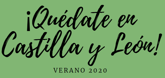 Quédate en Castilla y León Quédate en Castilla y León